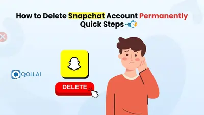 How to Delete Snapchat Account Permanently – Quick Steps